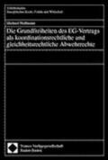 Hoffmann |  Die Grundfreiheiten des EG-Vertrags als koordinationsrechtliche und gleichheitsrechtliche Abwehrrechte | Buch |  Sack Fachmedien