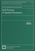Rothengatter / Kowalski |  Soft Factors in Spatial Dynamics | Buch |  Sack Fachmedien