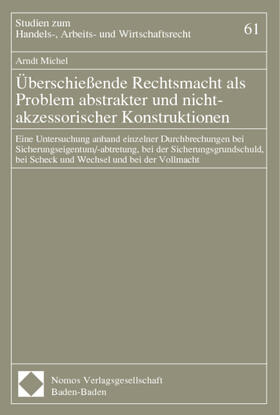 Überschießende Rechtsmacht als Problem abstrakter und nicht-akzessorischer Konstruktionen | Buch | 978-3-7890-6539-2 | sack.de