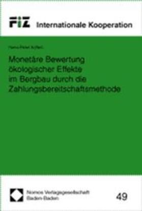 Kölfen | Monetäre Bewertung ökologischer Effekte im Bergbau durch die Zahlungsbereitschaftsmethode | Buch | 978-3-7890-6602-3 | sack.de