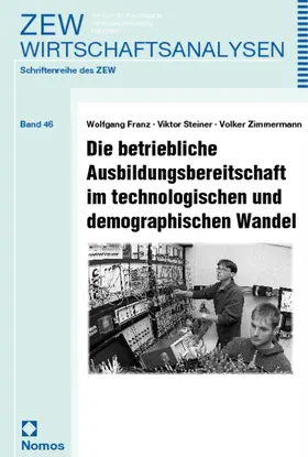 Franz / Steiner / Zimmermann |  Die betriebliche Ausbildungsbereitschaft im technologischen und demographischen Wandel | Buch |  Sack Fachmedien