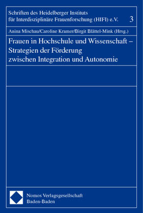 Mischau / Kramer / Blättel-Mink | Frauen in Hochschule und Wissenschaft - Strategien der Förde | Buch | 978-3-7890-6700-6 | sack.de