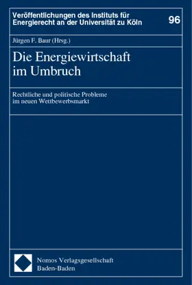 Baur |  Die Energiewirtschaft im Umbruch | Buch |  Sack Fachmedien