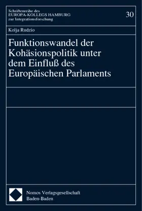 Rudzio |  Funktionswandel der Kohäsionspolitik unter dem Einfluß des Europäischen Parlaments | Buch |  Sack Fachmedien