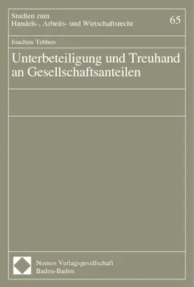 Tebben |  Unterbeteiligung und Treuhand an Gesellschaftsanteilen | Buch |  Sack Fachmedien