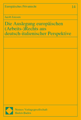 Joussen | Joussen: Auslegung europ.Arb.Rechts | Buch | 978-3-7890-6776-1 | sack.de