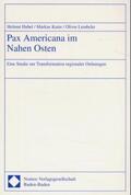 Hubel / Kaim / Lembcke |  Pax Americana im Nahen Osten | Buch |  Sack Fachmedien
