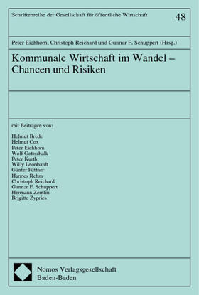 Eichhorn / Reichard / Schuppert | Kommunale Wirtschaft im Wandel - Chancen und Risiken | Buch | 978-3-7890-6871-3 | sack.de