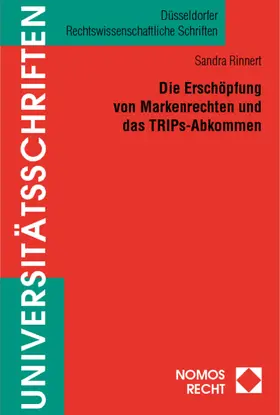 Rinnert |  Die Erschöpfung von Markenrechten und das TRIPs-Abkommen | Buch |  Sack Fachmedien
