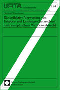  Die kollektive Verwertung von Urheber- und Leistungsschutzrechten nach europäischem Wettbewerbsrecht | Buch |  Sack Fachmedien