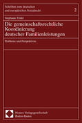 Trinkl |  Die gemeinschaftsrechtliche Koordinierung deutscher Familienleistungen | Buch |  Sack Fachmedien