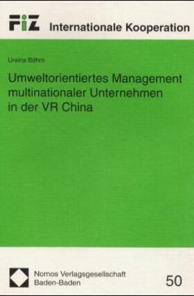 Böhm | Umweltorientiertes Management multinationaler Unternehmen in der VR China | Buch | 978-3-7890-7093-8 | sack.de