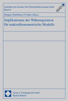 Pohl / Galler |  Implikationen der Währungsunion für makroökonometrische Modelle | Buch |  Sack Fachmedien