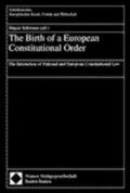 Schwarze |  The Birth of a European Constitutional Order | Buch |  Sack Fachmedien