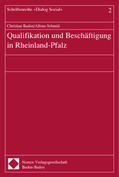 Baden / Schmid |  Qualifikation und Beschäftigung in Rheinland-Pfalz | Buch |  Sack Fachmedien