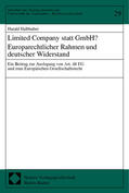 Halbhuber |  Limited Company statt GmbH? Europarechtlicher Rahmen und deutscher Widerstand | Buch |  Sack Fachmedien
