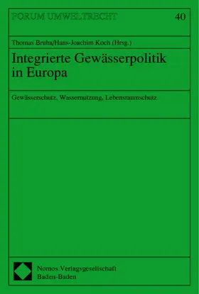 Bruha / Koch |  Integrierte Gewässerpolitik in Europa | Buch |  Sack Fachmedien