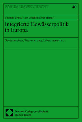 Bruha / Koch | Integrierte Gewässerpolitik in Europa | Buch | 978-3-7890-7390-8 | sack.de