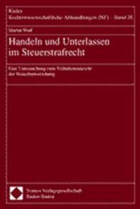 Wulf | Handeln und Unterlassen im Steuerstrafrecht | Buch | 978-3-7890-7435-6 | sack.de