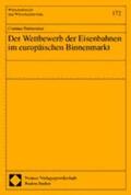 Burmeister |  Burmeister, C: Wettbewerb der Eisenbahnen im europäischen Bi | Buch |  Sack Fachmedien