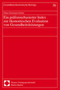 Stratmann-Schöne |  Ein präferenzbasierter Index zur ökonomischen Evaluation von Gesundheitsleistungen | Buch |  Sack Fachmedien