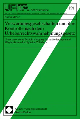 Meyer |  Verwertungsgesellschaften und ihre Kontrolle nach dem Urheberrechtswahrnehmungsgesetz | Buch |  Sack Fachmedien