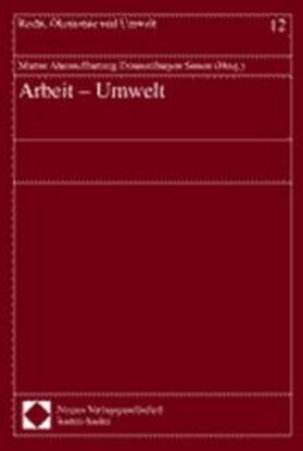 Ahrens / Donner / Simon | Arbeit - Umwelt | Buch | 978-3-7890-7499-8 | sack.de