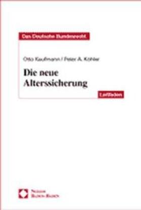 Kaufmann / Köhler |  neue Alterssicherung | Buch |  Sack Fachmedien