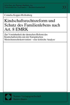 Kopper-Reifenberg | Kindschaftsrechtsreform und Schutz des Familienlebens nach Artikel 8 EMRK | Buch | 978-3-7890-7657-2 | sack.de