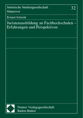 Schmidt |  Juristenausbildung an Fachhochschulen - Erfahrungen und Perspektiven | Buch |  Sack Fachmedien