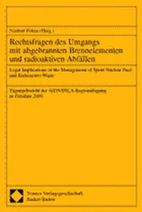 Pelzer |  Rechtsfragen des Umgangs mit abgebrannten Brennelementen und radioaktiven Abfällen | Buch |  Sack Fachmedien