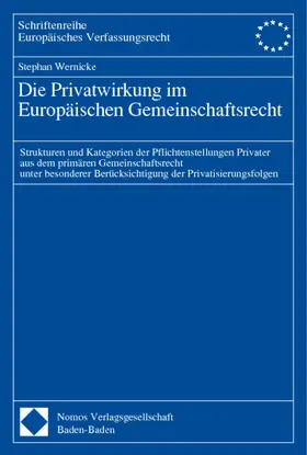 Wernicke |  Die Privatwirkung im Europäischen Gemeinschaftsrecht | Buch |  Sack Fachmedien
