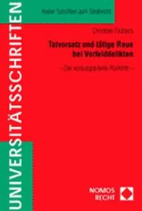  Tatvorsatz und tätige Reue bei Vorfelddelikten | Buch |  Sack Fachmedien
