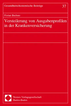 Buchner |  Versteilerung von Ausgabenprofilen in der Krankenversicherung | Buch |  Sack Fachmedien