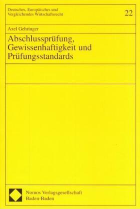 Gehringer | Abschlussprüfung, Gewissenhaftigkeit und Prüfungsstandards | Buch | 978-3-7890-7803-3 | sack.de
