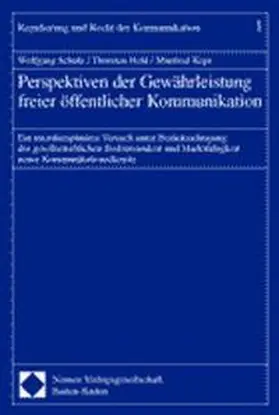 Schulz / Held / Kops |  Perspektiven der Gewährleistung freier öffentlicher Kommunikation | Buch |  Sack Fachmedien