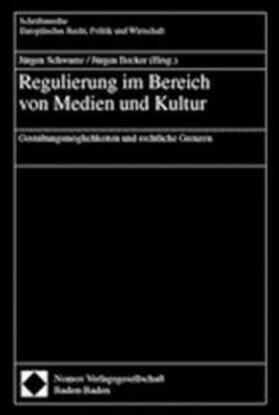 Schwarze / Becker | Regulierung im Bereich Medien | Buch | 978-3-7890-7944-3 | sack.de
