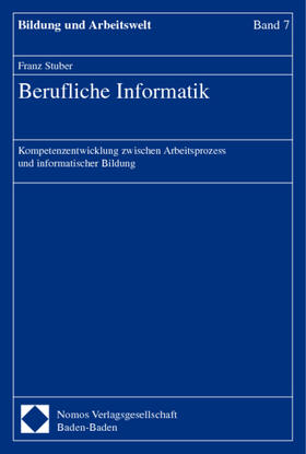Stuber | Berufliche Informatik | Buch | 978-3-7890-8076-0 | sack.de