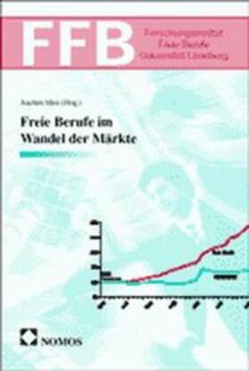 Freie Berufe im Wandel der Märkte | Buch | 978-3-7890-8107-1 | sack.de