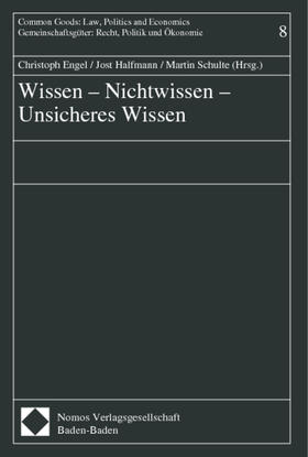 Engel / Halfmann / Schulte |  Wissen - Nichtwissen - Unsicheres Wissen | Buch |  Sack Fachmedien