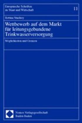 Stuchtey | Wettbewerb auf dem Markt für leitungsgebundene Trinkwasserversorgung | Buch | 978-3-7890-8198-9 | sack.de