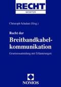 Schalast |  Recht der Breitbandkabelkommunikation | Buch |  Sack Fachmedien