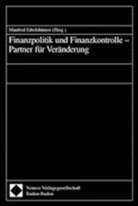 Eibelshäuser | Finanzpolitik u. Finanzkontrolle | Buch | 978-3-7890-8250-4 | sack.de
