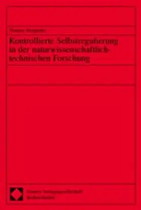  Kontrollierte Selbstregulierung in der naturwissenschaftlich-technischen Forschung | Buch |  Sack Fachmedien