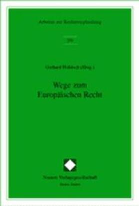Hohloch | Wege zum Europäischen Recht | Buch | 978-3-7890-8260-3 | sack.de