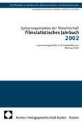 Spitzenorganisation der Filmwirtschaft e.V. |  Filmstatistisches Jahrbuch 2002 | Buch |  Sack Fachmedien