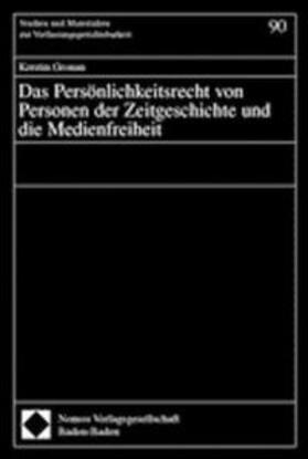 Gronau | Das Persönlichkeitsrecht von Personen der Zeitgeschichte und die Medienfreiheit. Dissertation | Buch | 978-3-7890-8269-6 | sack.de