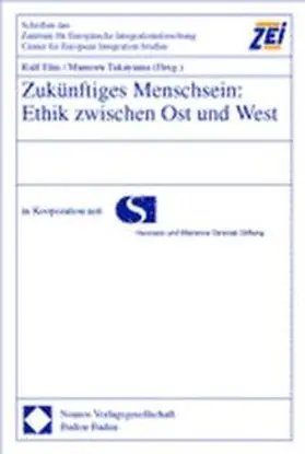 Elm / Takayama |  Zukünftiges Menschsein: Ethik zwischen Ost und West | Buch |  Sack Fachmedien