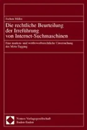  Die rechtliche Beurteilung der Irreführung von Internet-Suchmaschinen | Buch |  Sack Fachmedien