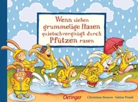 Praml / Hansen |  Wenn sieben grummelige Hasen quietschvergnügt durch Pfützen rasen | Buch |  Sack Fachmedien